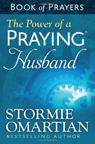 Stormie Omartian/The Power of a Praying(r) Husband Book of Prayers